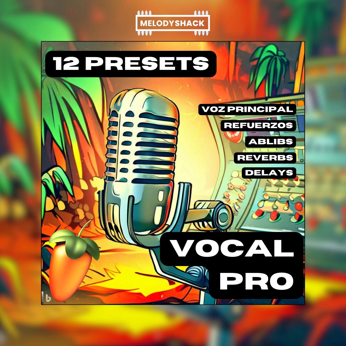 "VOCAL PRO" PLANTILLA FL STUDIO melodyshack